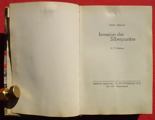 () Spencer "Invasion der Silberpunkte". Science Fiction. 240 S., Bewin-Verlag, Menden