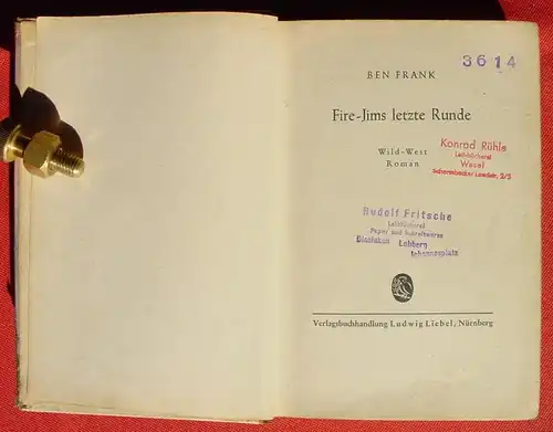 (1042577) Ben Frank "Fire-Jims letzte Runde". Wildwest. 256 S., Verlag Liebel. Nuernberg