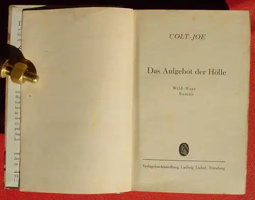 (1042582) COLT-JOE "Das Aufgebot der Hoelle". Wildwest. 256 S., Verlag Liebel. Nuernberg