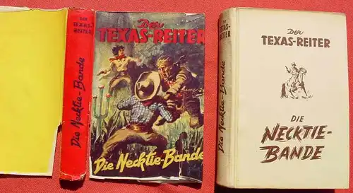 () DER TEXAS-REITER "Die Necktie-Bande". Wildwest. 232 S., Liebel. Nuernberg