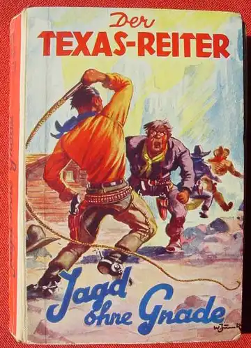 (1042603) DER TEXAS-REITER "Jagd ohne Gnade". Wildwest. 256 S., Liebel. Nuernberg