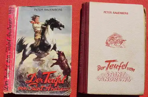 (1042620) Peter Rauenberg "Der Teufel von Saint Andrews". Wildwest. 280 S., Liebel. Nuernberg 1949