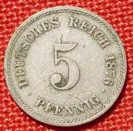 () Deutsches Reich 5 Pfennig 1876-D. Kaiserreich. J.3