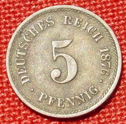 (1044022) Deutsches Reich 5 Pfennig 1876-F. Kaiserreich. J.3