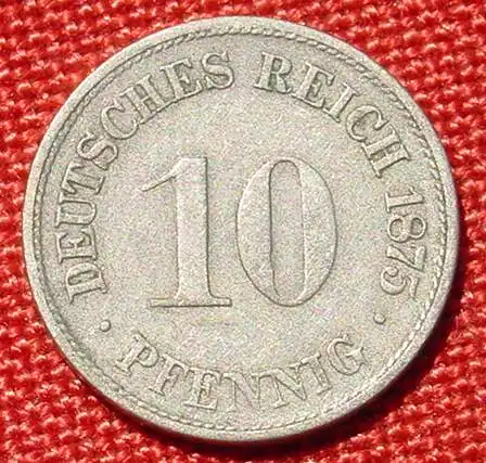 () Deutsches Reich. 10 Pfennig 1875-G. Kaiserreich. J.4, noch recht gut erhalten, oder ?