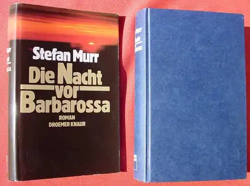 (1012327) Murr "Die Nacht vor Barbarossa". 2. Weltkrieg 1941, Russlandfeldzug. 480 S., Droemer Knaur, 1. Auflage, Muenchen