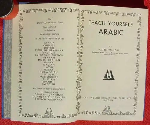 () Tritton "Teach yourself Arabic". 296 S., 1949 The English Universities Press Ltd. London