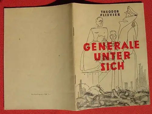 () Plievier "Generale unter sich". 36 S., 'Stalingrad'. Ehgluecksfurtner Verlag, Mainz 1946