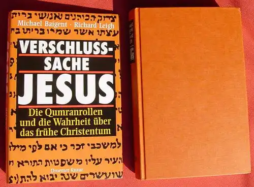 () "Verschlusssache Jesus". Qumranrollen. Baigent /Leigh. 320 S., Droemer / Knaur