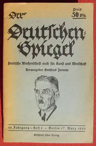 () "Der Deutschenspiegel". 1933. Politische Wochenschrift. Hg. G. Zarnow, Berlin