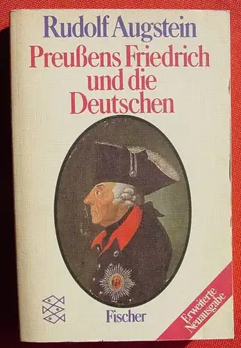 () Augstein "Preussens Friedrich und die Deutschen". 412 Seiten. Fischer-TB. 5088