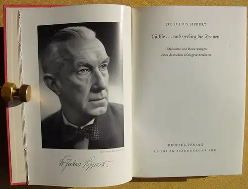 () Lippert "Laechle ... und verbirg die Traenen". Kriegsverbrecher. Druffel-Verlag, Leoni 1955