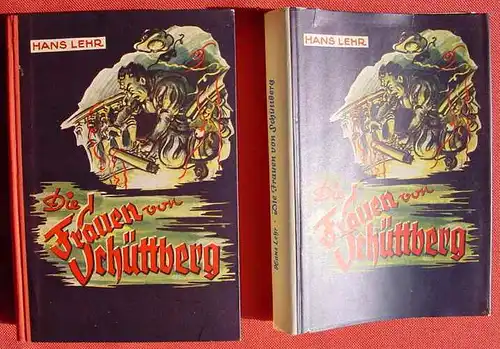 (1012498) Hans Lehr "Die Frauen von Schuettberg". Abenteuer. Borgmeyer, Hildesheim 1953