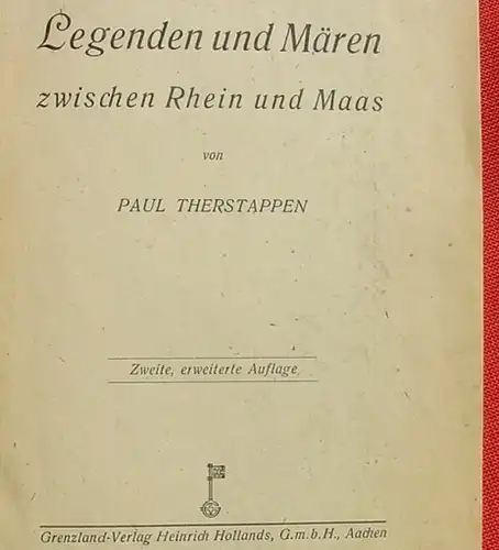 (1012732) Therstappen "Legenden und Maeren zwischen Rhein und Maas". 1946 Grenzland-Verlag, H. Hollands, Aachen