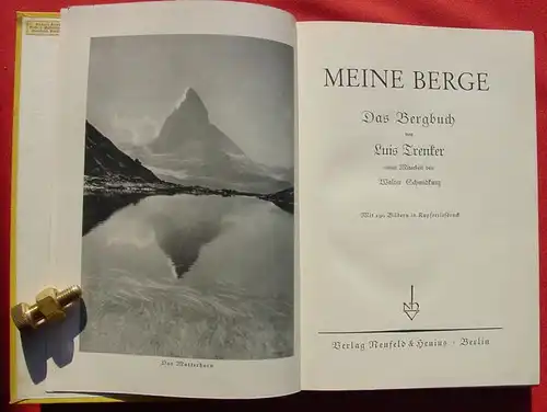 () "Meine Berge" Trenker / Schmidkunz. 190 Bilder. 1. Auflage. 1931 Neufeld & Henius, Berlin