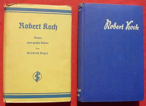 () "Robert Koch" Unger. 278 S., mit Bildern. Deutsche Aerzteschaft, Berlin 1936