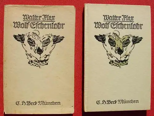 (1012762) Walter Flex "Wolf Eschenlohr". 72 S., Verlag Beck, Muenchen 1928