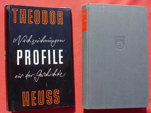 () Theodor Heuss "Profile" Geschichte. 350 S., Wunderlich-Verlag, Tuebingen 1964