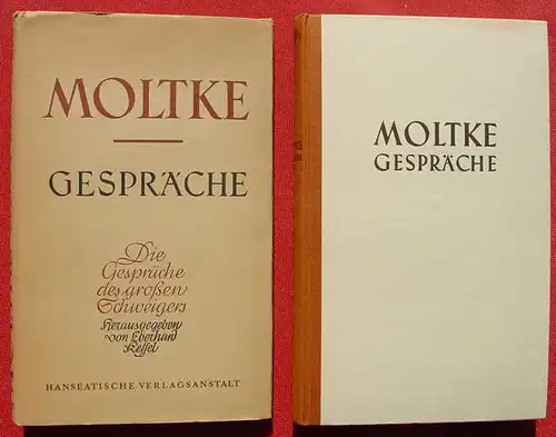 () "Moltke - Gespraeche" Hg. Kessel. 248 S., Hanseatischer Verlag Hamburg 1940 / 42