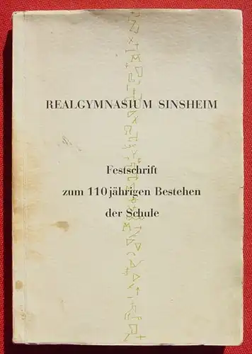 (1012803) "Realgymnasium Sinsheim" Festschrift. 120 S., Beckersche Buchdruckerei, 1953 Sinsheim