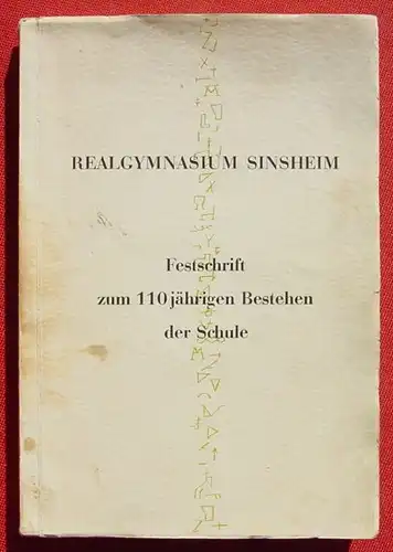 () "Realgymnasium Sinsheim" Festschrift. 120 S., Beckersche Buchdruckerei, 1953 Sinsheim