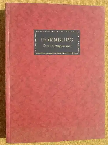 (1013506) "Die Dornburger Schloesser". 28. August 1923. Schriften der Goethe-Gesellschaft. Weimar