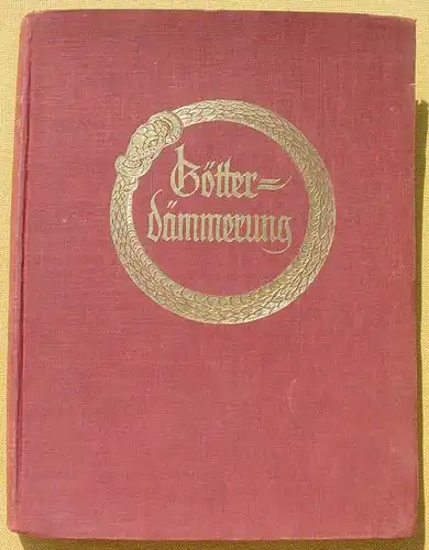 (1013598) Richard Wagner "Goetterdaemmerung" Text und Noten. 242 S., Schott-s Soehne, Mainz (1920er Jahre ?)