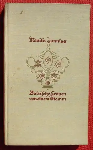 () Hunnius "Baltische Frauen von einem Stamm" 120 S., Salzer Verlag, 1. A. 1930, Heilbronn