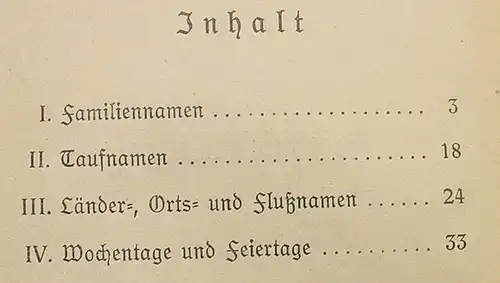 () Kluge "Deutsche Namenkunde". 36 S., Quelle & Meyer, Leipzig 1930