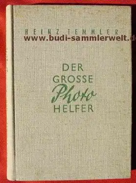 () "Der grosse Photohelfer" Photo-Porst-Lehrbuch. Temmler. 288 S., 1954 Nuernberg