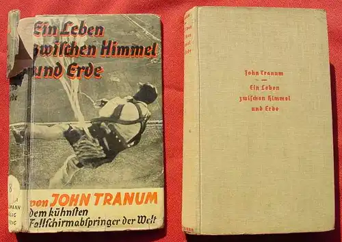 () "Ein Leben zwischen Himmel und Erde". Tranum Fallschirmspringer. 230 S., Goldmann-Verlag, Leipzig 1930-er Jahre