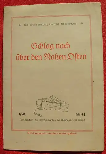 () "Schlag nach ueber den Nahen Osten". 1941 Tornisterschrift des Oberkommandos der Wehrmacht