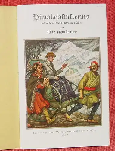 () "Himalajafinsternis und andere Geschichten aus Asien" Von Max Dauthendey. Deutsche Jugendbuecherei Nr. 371 # Asien