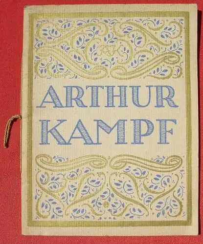 (0210007) Arthur Kampf. Eine Kunstgabe fuer das deutsche Volk. Kunstdrucke. Verlag Scholz, Mainz 1914