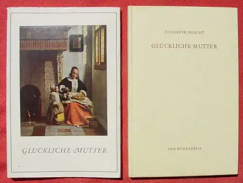 (0210013) Elisabeth Brecht "Glueckliche Mutter". Der Bilderkreis. Bildtafeln. Verlag Herder, Freiburg
