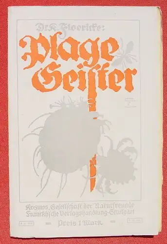 (1009361) Floericke "Plagegeister". Umschlagzeichnung v. Ludwig Hohlwein. Kosmos 1917