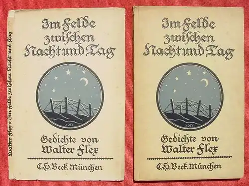 (1009369) Walter Flex "Im Felde zwischen Nacht und Tag" 72 S., Verlag Beck, Muenchen