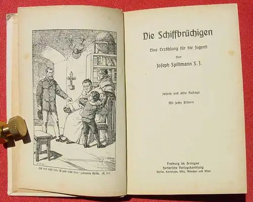 () Spillmann "Die Schiffbruechigen". 100 S., Herder, Freiburg 1919