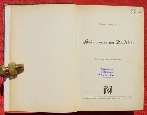 (1008946) JOE BRAND # 12 "Geheimnisse um Dr. Wels". Gebauer. Kriminal. 1952 Reihenbuch-Verlag, Frankfurt am Main