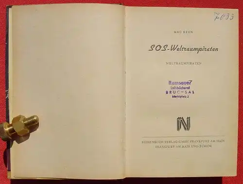 () WELTRAUMPIRATEN "SOS-Weltraumpiraten". Science-Fiction. 252 S., 1953 Reihenbuch-Verlag