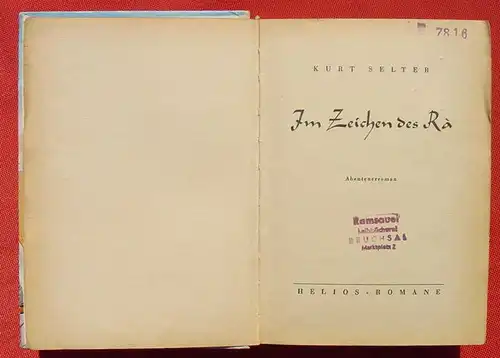 (1008958) Selter "Im Zeichen des Ra". Abenteuer. 256 S., Helios-Roman. 1953 Hilgendorff-Verlag