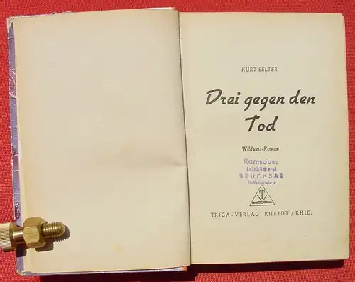 (1008972) Selter, PANTHER-JIM "Drei gegen den Tod". Wildwest. 254 S., 1952 Triga-Verlag