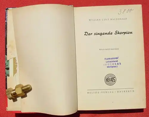 (1008982) MacDonald "Der singende Skorpion". Wildwest. 284 S., 1951 Helios-Verlag, Bayreuth