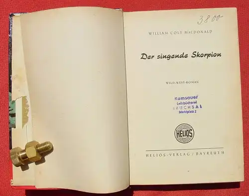 () MacDonald "Der singende Skorpion". Wildwest. 284 S., 1951 Helios-Verlag, Bayreuth