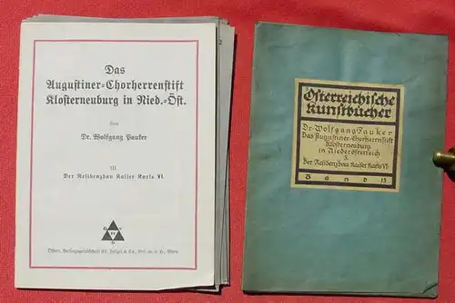 () "Oesterreichische Kunstbuecher" Das Augustiner-Chorherrenstift Klosterneuburg in Nieder-Oesterreich. Teil 3