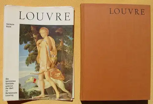 (0210032) "Louvre" Germain Bazin. Abb. in Farbe. 320 S., Galerie Somogy, Paris. Im Bertelsmann Lesering um 1970