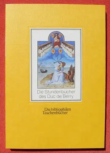 (0210150) Die bibliophilen Taschenbuecher "Die Stundenbuecher des Duc de Berry". 142 S., Harenberg Verlag, Dortmund. Sehr guter Zustand !