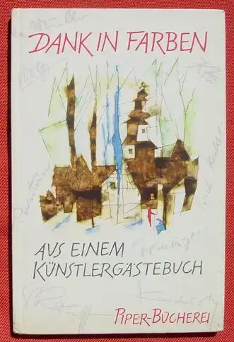 (0210160) "Dank in Farben" Alfred u. Thekla Hess. 48 S., ganzseitige Zeichnungen. Piper Verlag Muenchen 1966. Sehr guter Zustand