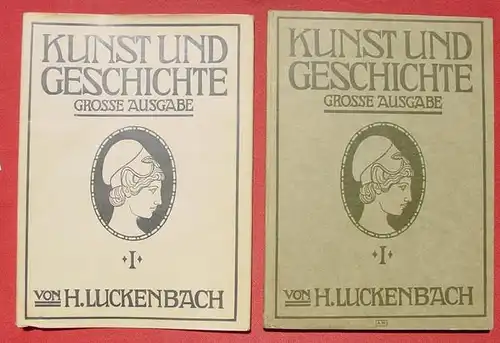 (0210183) "Kunst und Geschichte" Grosse Ausgabe. Altertum. Hg. Luckenbach. 1915 Verlag Oldenbourg, Muenchen u. Berlin