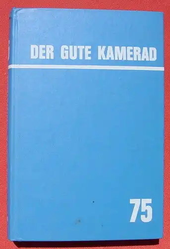 (0060347) "Der Gute Kamerad" Band 75. Ein Jahrbuch fuer Jungen. 320 Seiten. Viele Bilder. Union Verlag Stuttgart 1968
